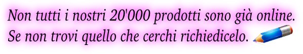 Non tutti i nostri 20'000 prodotti sono già online. Se non trovi quello che cerchi richiedicelo.