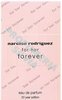 Narciso Rodriguez for her Forever